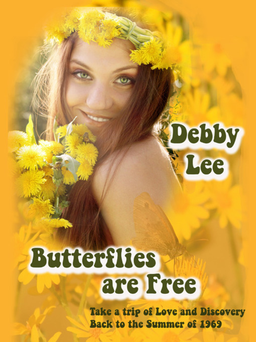 Title details for Butterflies are Free by Debby Lee - Available